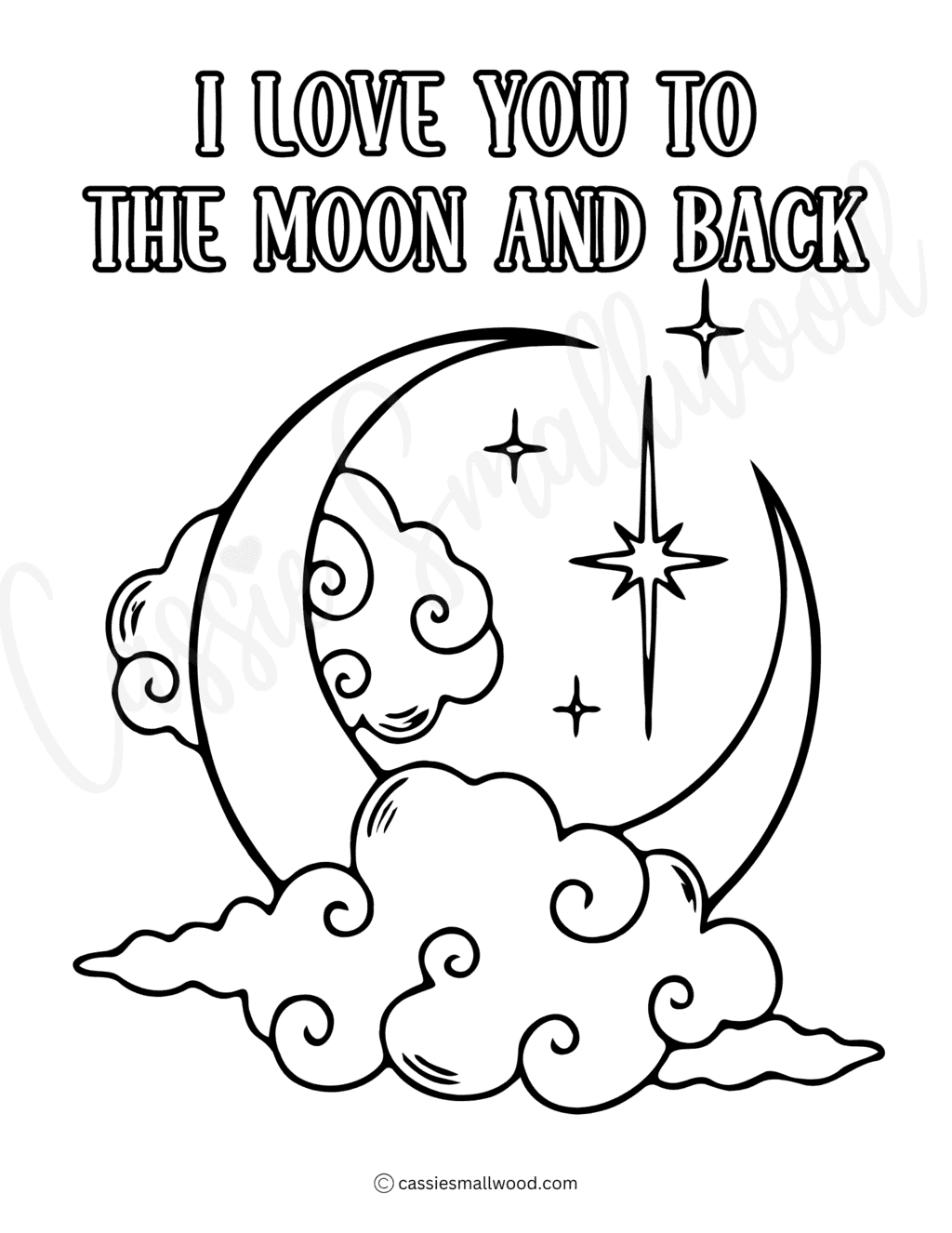 I Love You To The Moon And Back Coloring Page Cassie Smallwood