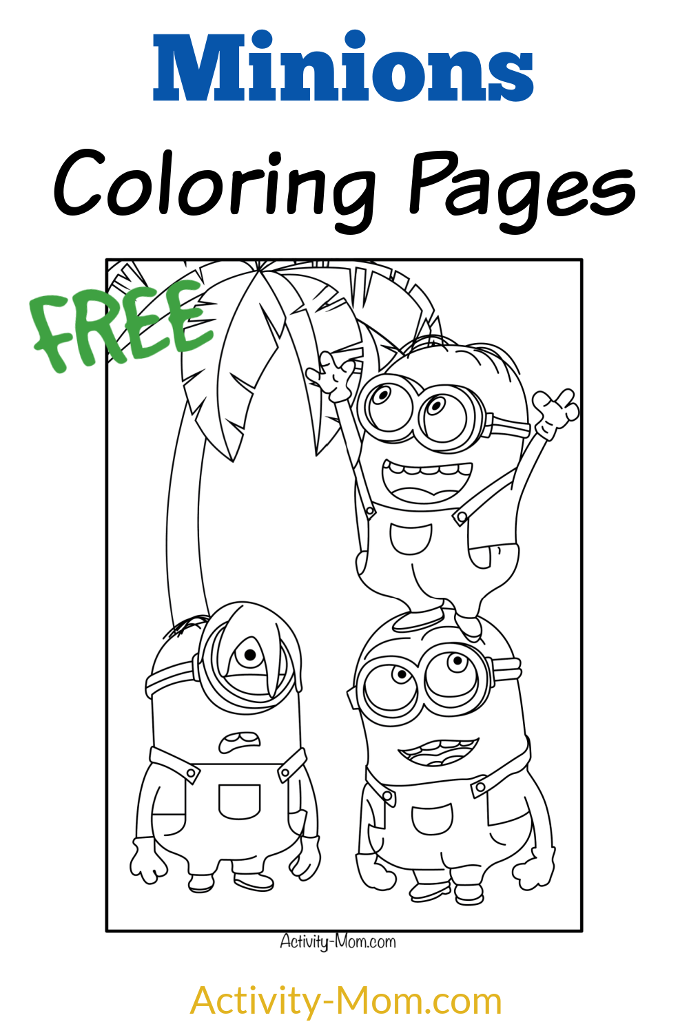 Minions Coloring Pages free Printable The Activity Mom